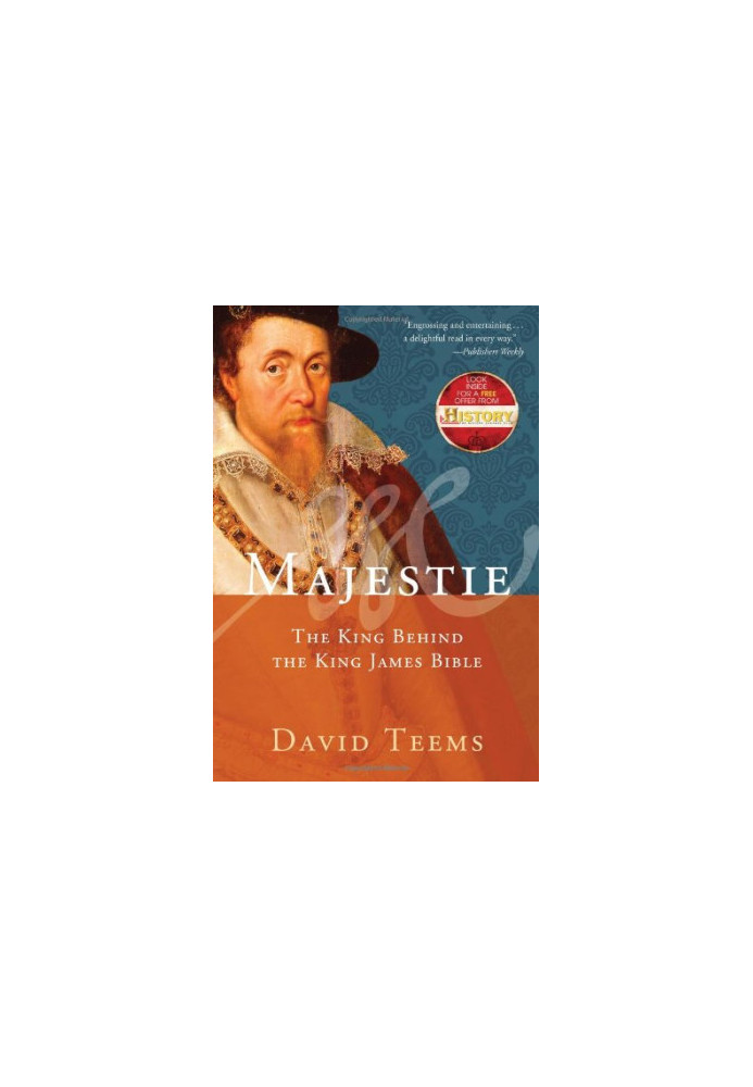 Majestie : the king behind the King James Bible