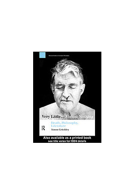 Very little-- almost nothing : death, philosophy, literature