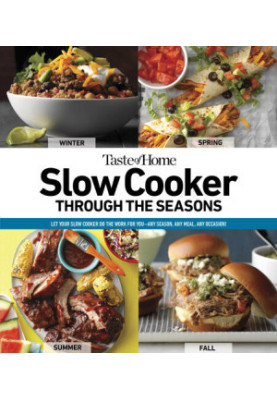 Taste of Home Slow Cooker Through the Seasons