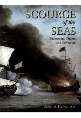 Scourge of the Seas - Buccaneers, Pirates and Privateers