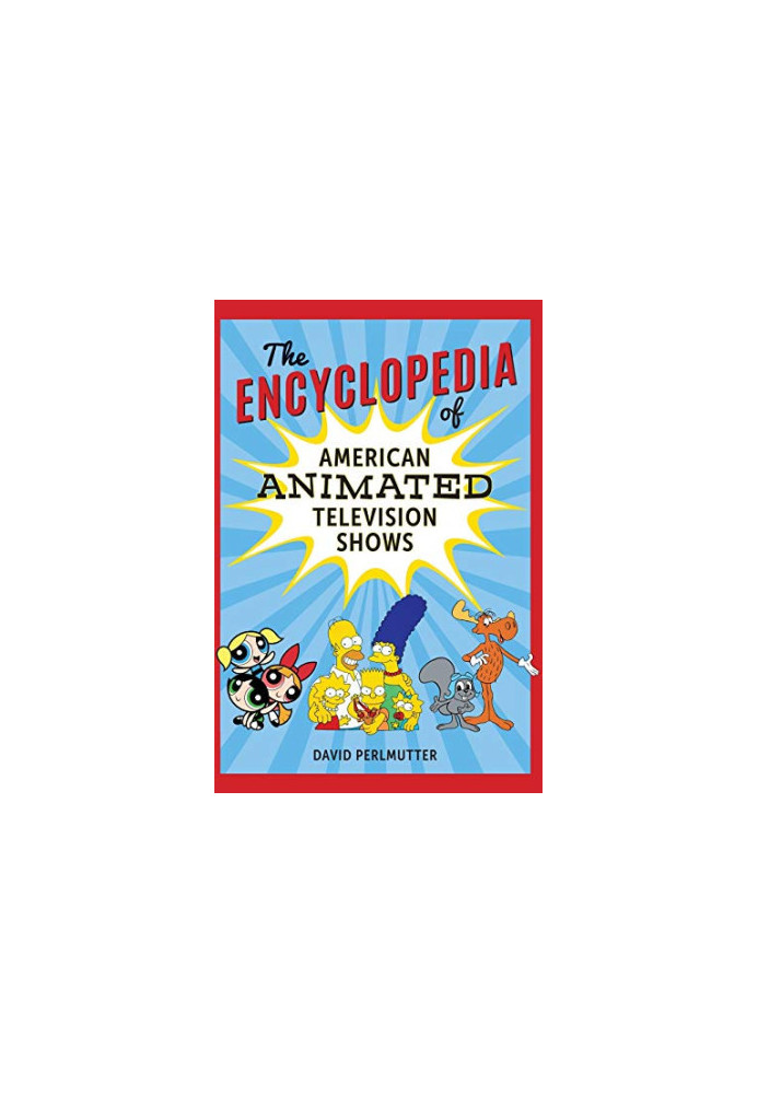 The Encyclopedia of American Animated Television Shows
