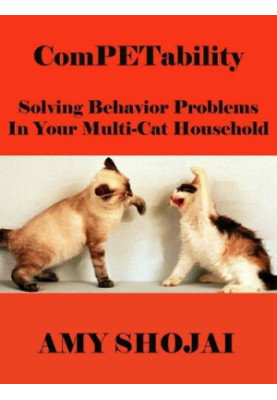 Competability: Solving Behavior Problems in Your Multi-Cat Household