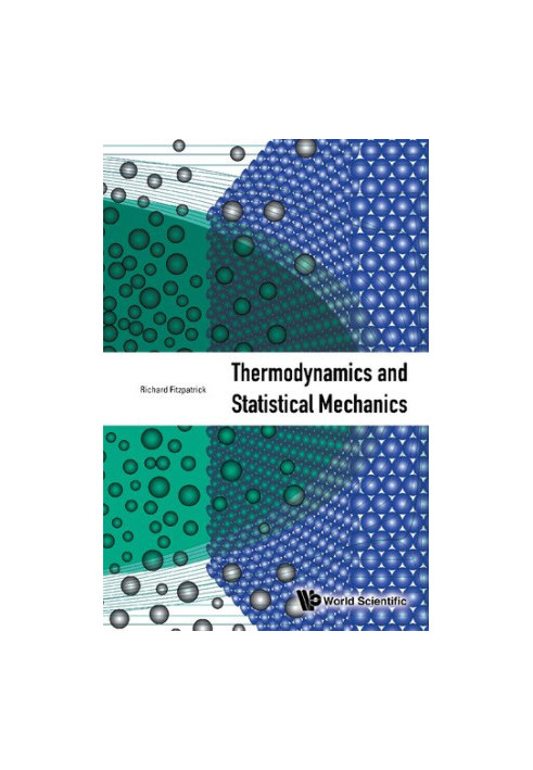 Thermodynamics and Statistical Mechanics