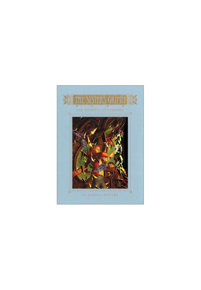 The Sisters Grimm 09-The Council of Mirrors