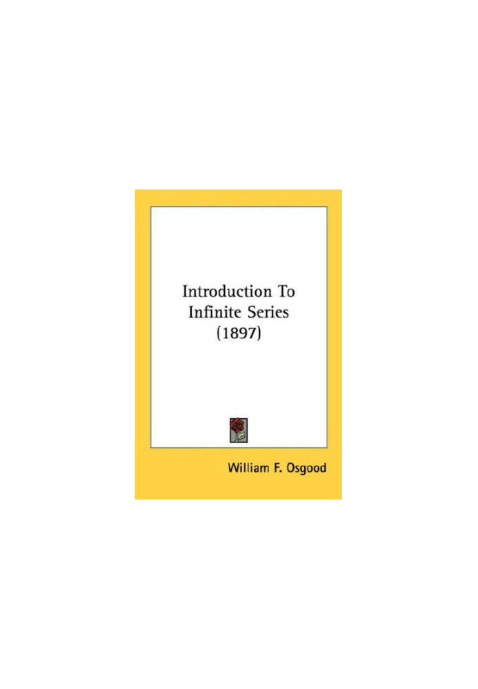 Introduction To Infinite Series (1897)