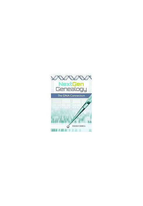 NextGen Genealogy: The DNA Connection