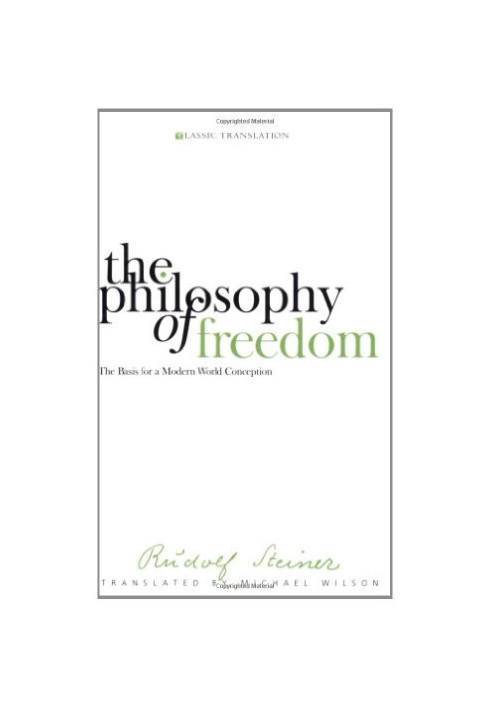 The Philosophy of Freedom: The Basis for a Modern World Conception