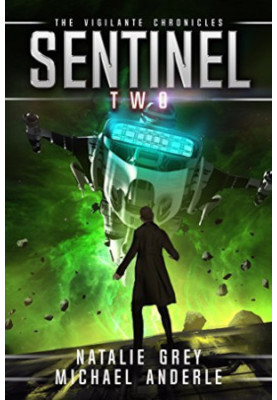 Sentinel - The Vigilante Chronicles, Book 2