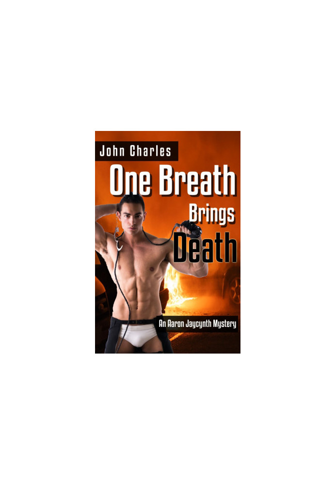 [Aaron Jaycynth Mystery 02] • One Breath Brings Death