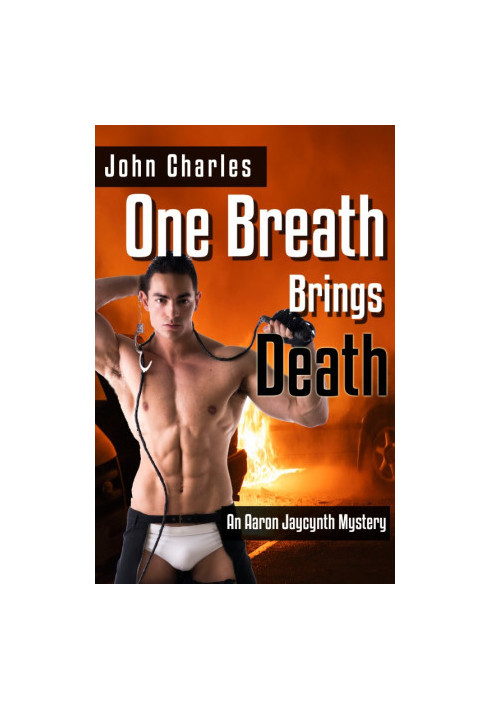 [Aaron Jaycynth Mystery 02] • One Breath Brings Death