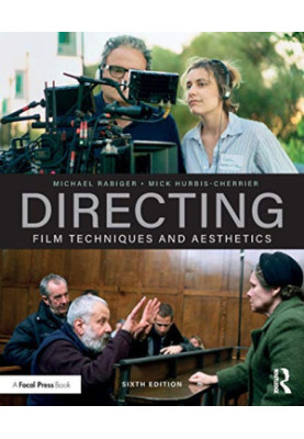 Directing: Film Techniques and Aesthetics