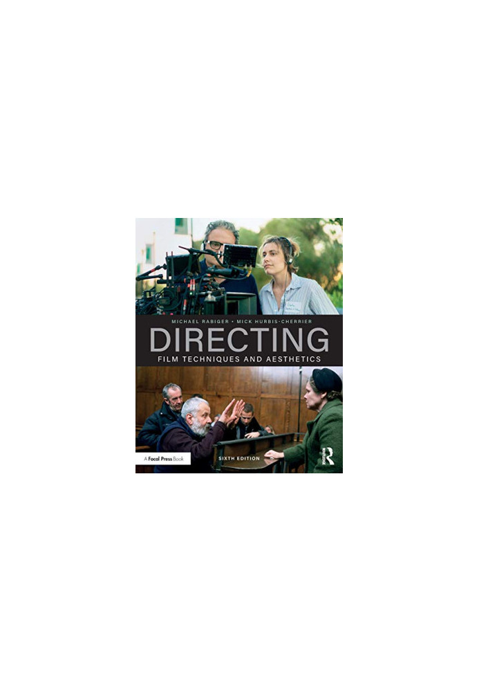 Directing: Film Techniques and Aesthetics