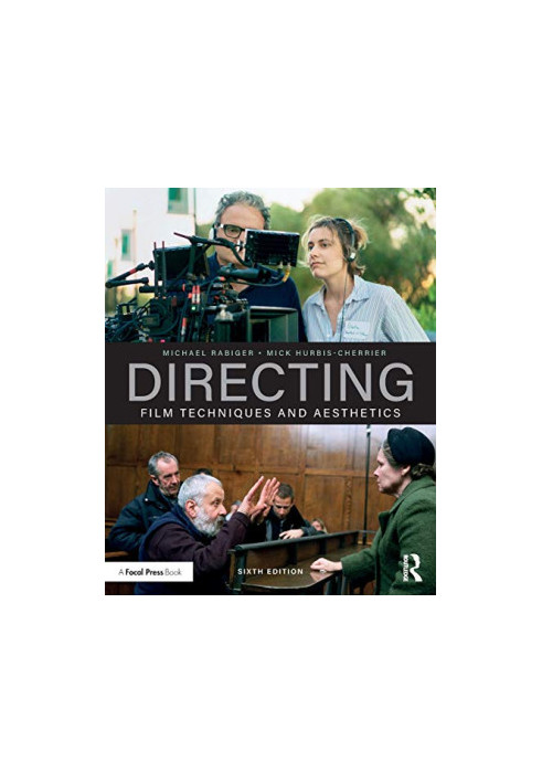 Directing: Film Techniques and Aesthetics