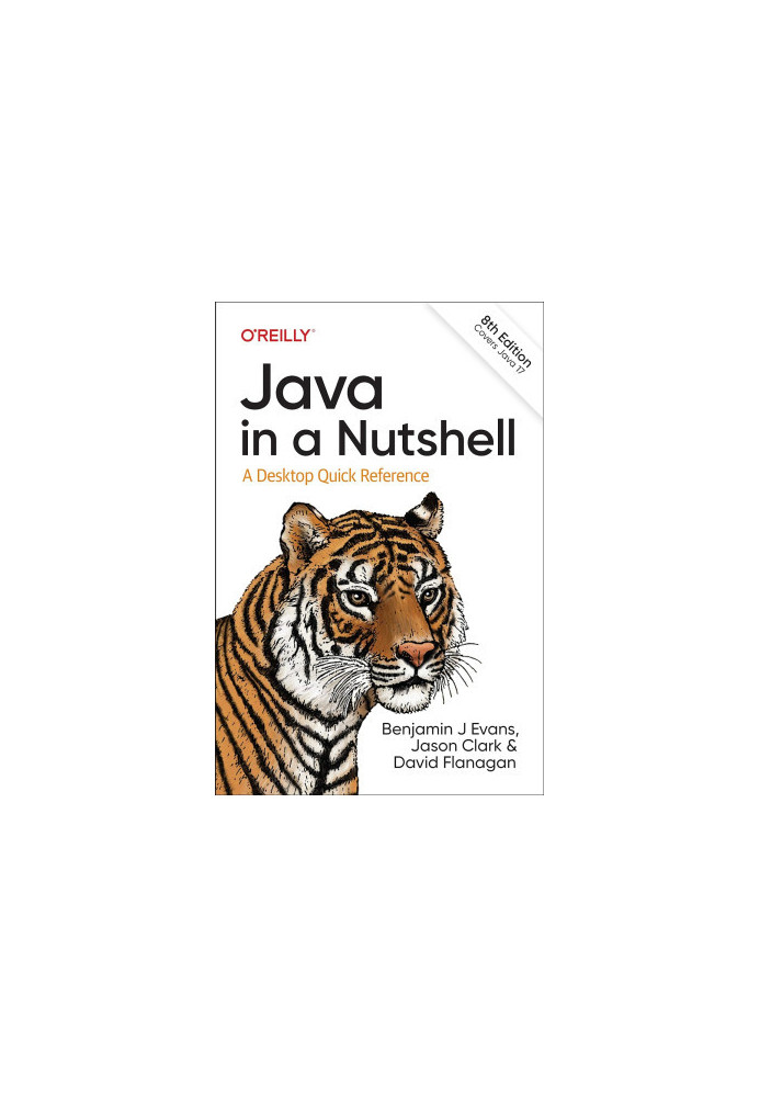 Java in a Nutshell: A Desktop Quick Reference