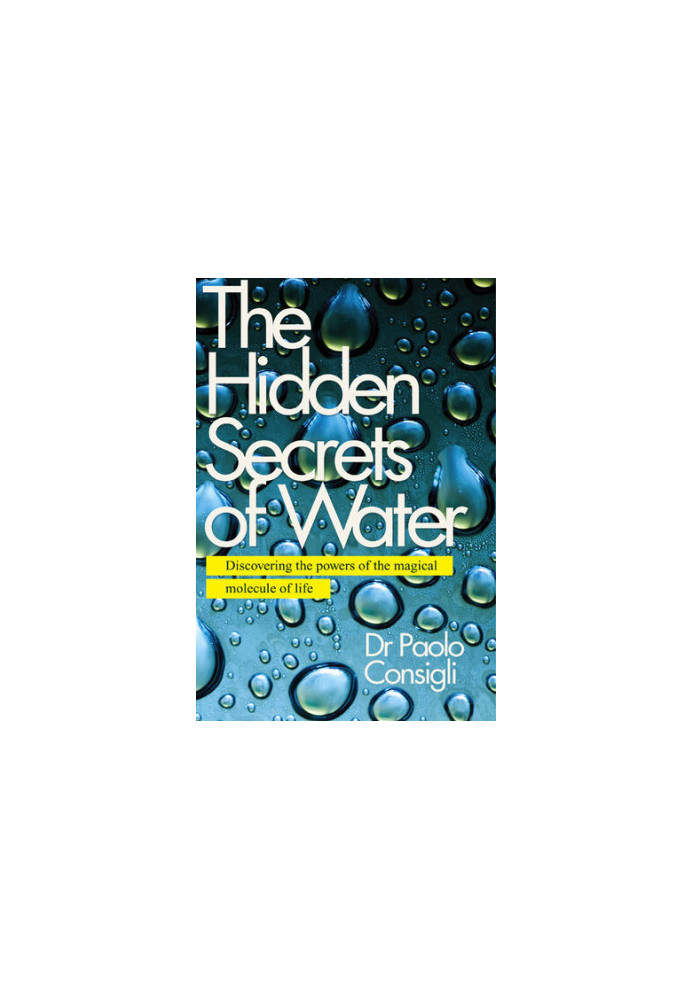 The Hidden Secrets of Water