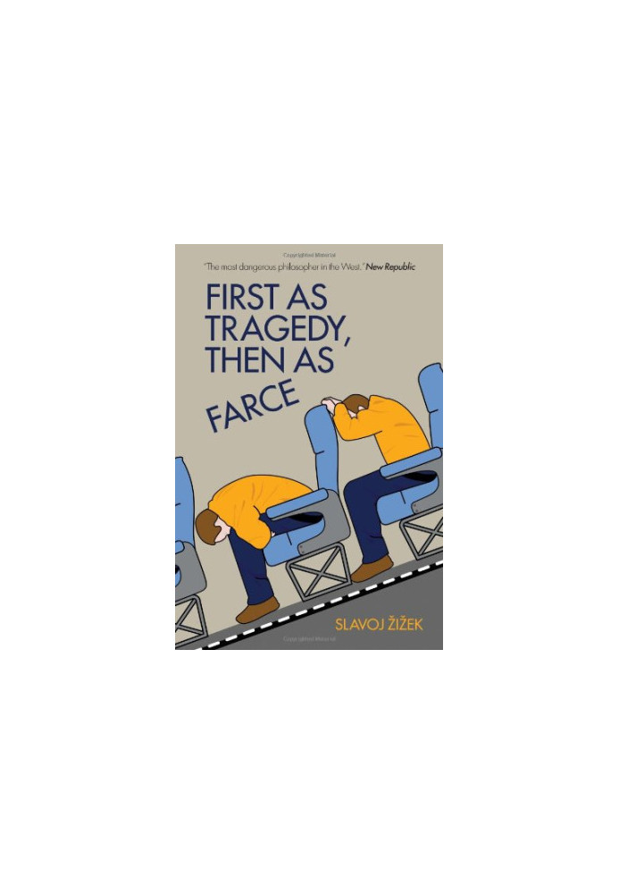 First As Tragedy, Then As Farce