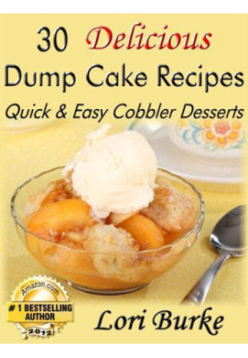 30 delicious dump cake recipes: quick and easy cobbler desserts