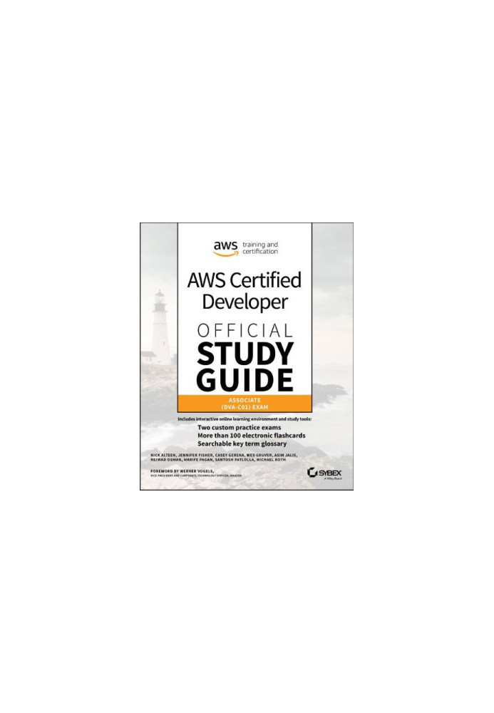 Aws Certified Developer Official Study Guide: Associate (Dva-C01) Exam