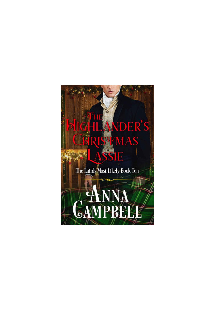 The Highlander’s Christmas Lassie (The Lairds Most Likely 7.5)