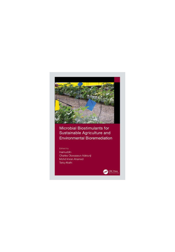 Microbial Biostimulants for Sustainable Agriculture and Environmental Bioremediation