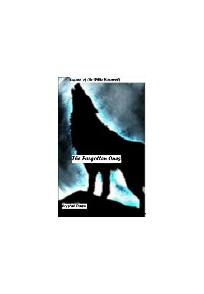 [Legend of the White Werewolf 01] • The Forgotten Ones