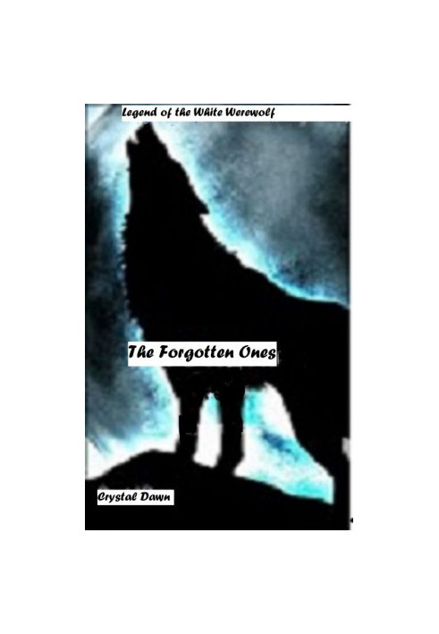 [Legend of the White Werewolf 01] • The Forgotten Ones