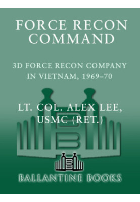 Force recon command: 3rd force recon company in Vietnam, 1969-70