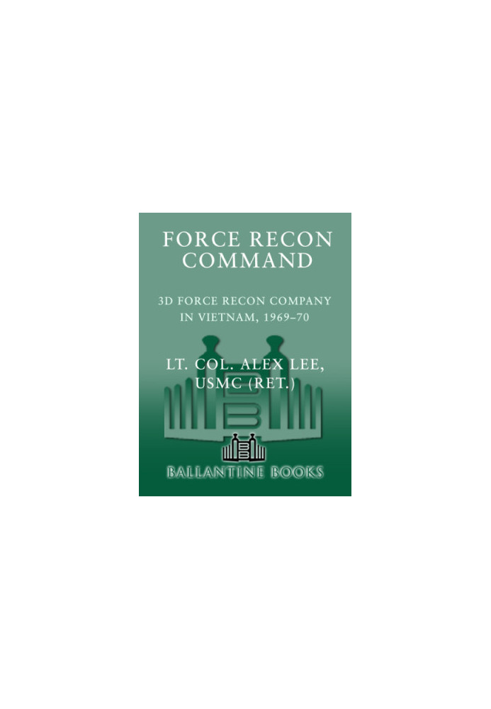 Force recon command: 3rd force recon company in Vietnam, 1969-70