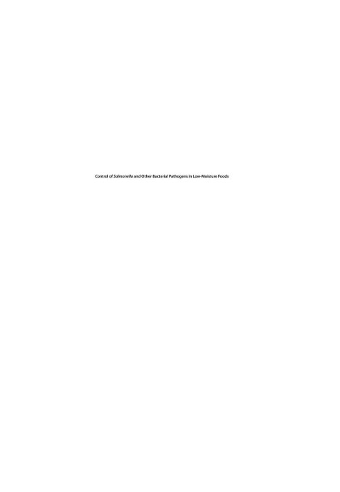 Control of salmonella and other bacterial pathogens in low-moisture foods