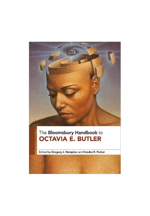 The Bloomsbury Handbook to Octavia E. Butler