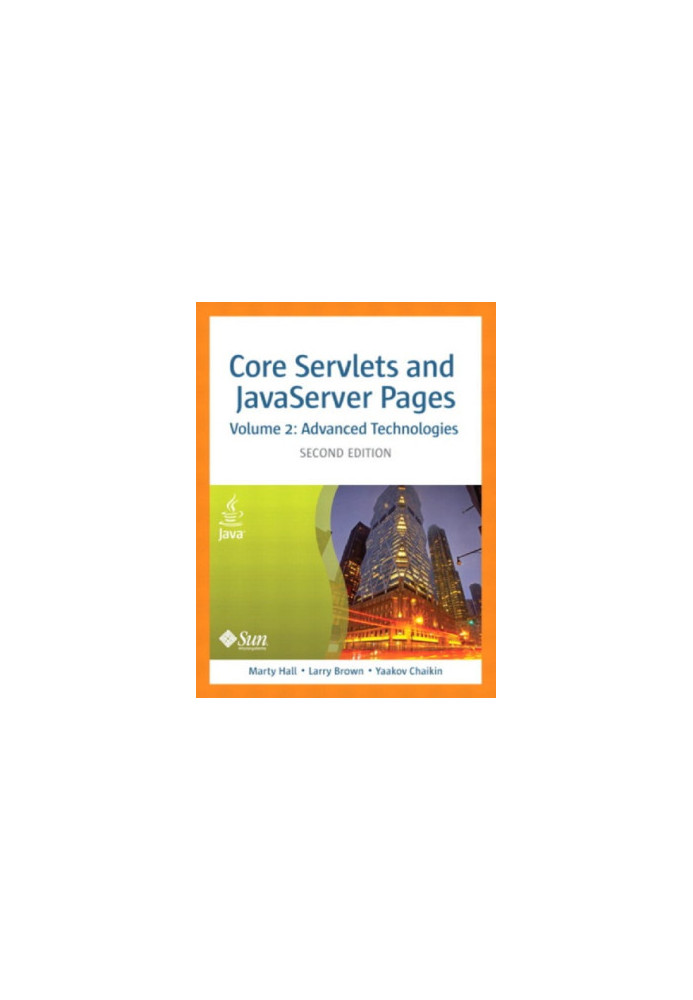 Core Servlets and JavaServer Pages, Volume 2: Advanced Technologies, Second Edition