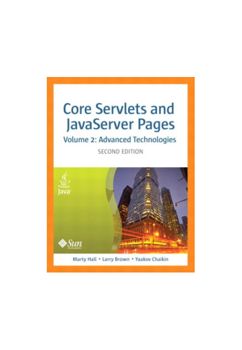 Core Servlets and JavaServer Pages, Volume 2: Advanced Technologies, Second Edition