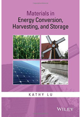 Materials in Energy Conversion, Harvesting, and Storage