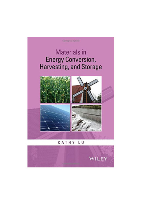Materials in Energy Conversion, Harvesting, and Storage