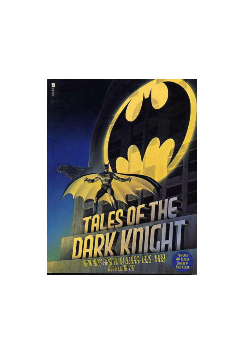 Tales of the Dark Knight: Batman's First Fifty Years 1939-1989