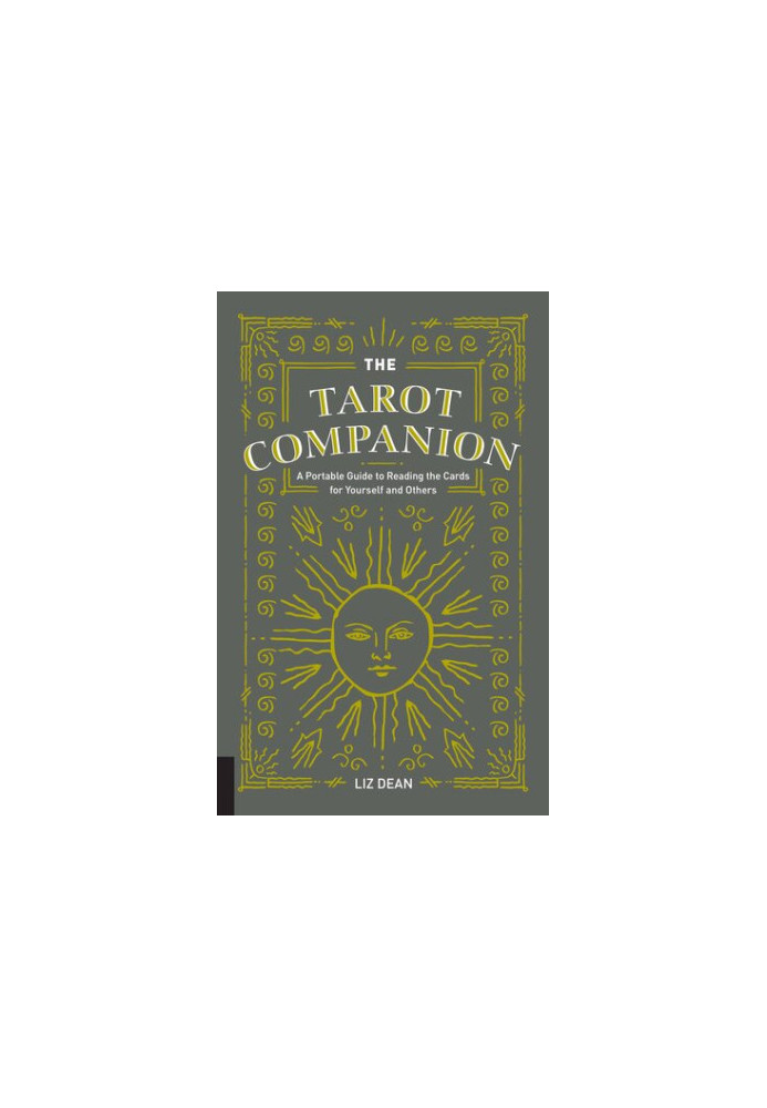 The Tarot Companion: A Portable Guide to Reading the Cards for Yourself and Others