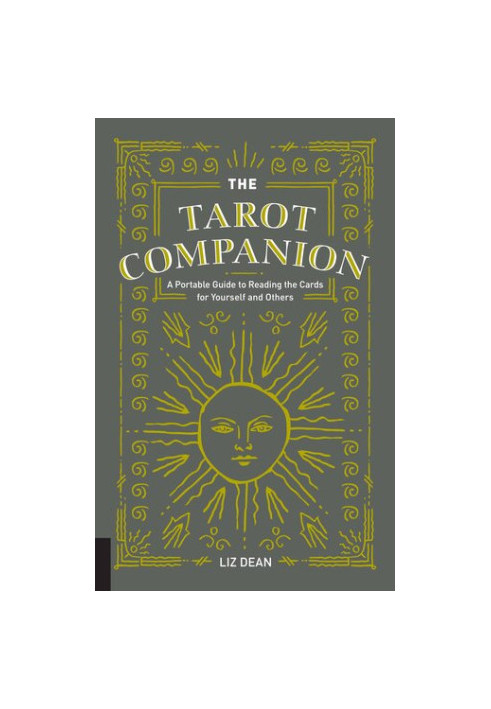The Tarot Companion: A Portable Guide to Reading the Cards for Yourself and Others