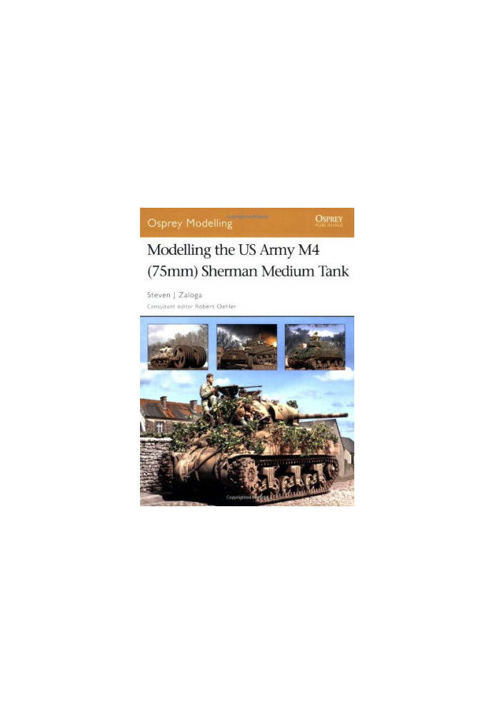 The Us Army M4 (75mm) Sherman Medium Tank