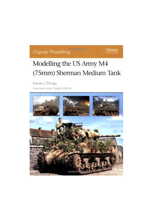 The Us Army M4 (75mm) Sherman Medium Tank