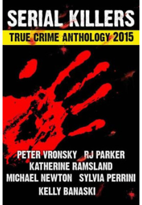 2015 Serial Killers True Crime Anthology, Volume II