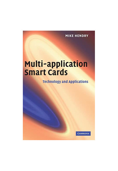 Multi-application Smart Cards: Technology and Applications
