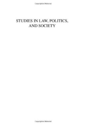Studies in Law, Politics and Society (Studies in Law, Politics, and Society)