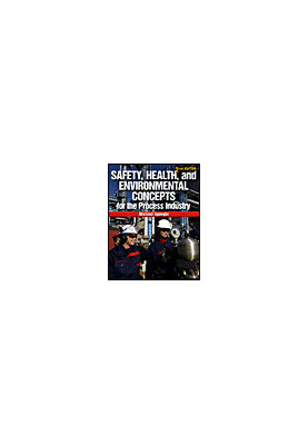 Safety, Health, and Environmental Concepts for the Process Industry