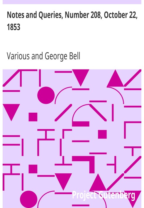 Заметки и вопросы, номер 208, 22 октября 1853 г. Средство общения литераторов, художников, антикваров, специалистов по генеалоги