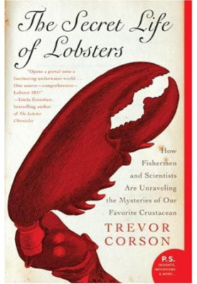The Secret Life of Lobsters: How Fishermen and Scientists Are Unraveling the Mysteries of Our Favorite Crustacean