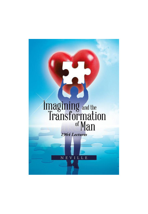 Imagining and the Transformation of Man: 1964 Lectures