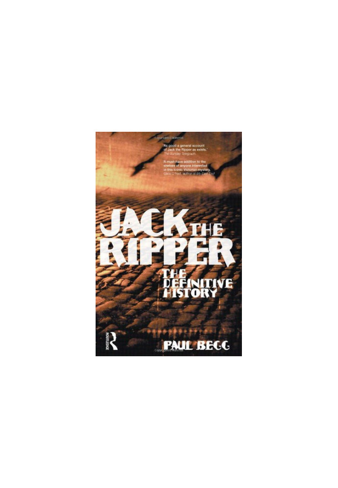 Jack the Ripper: The Definitive History