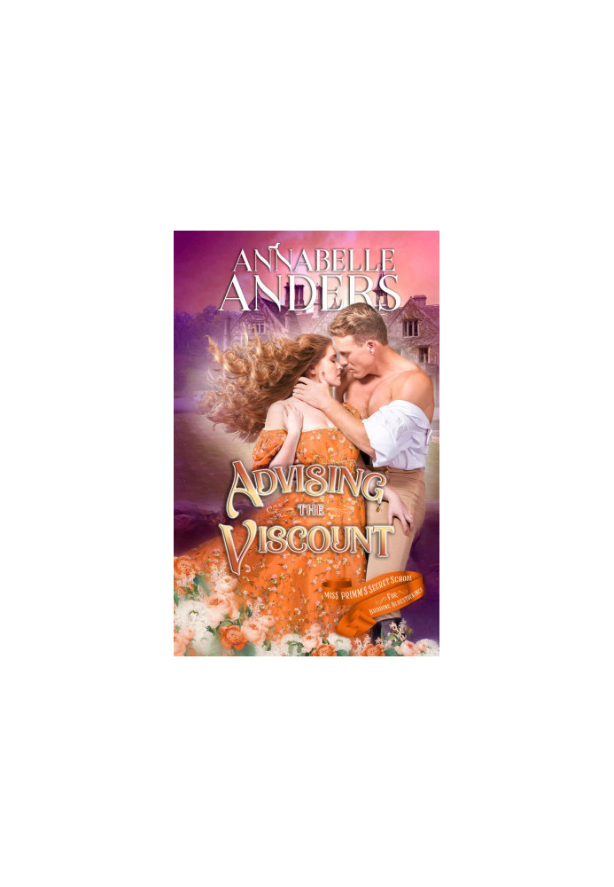 Miss Primm's Secret School for Budding Bluestockings 5-Advising The Viscount