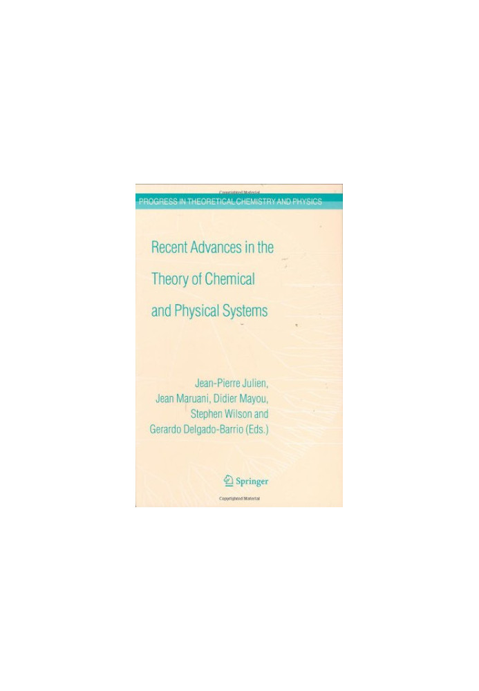 Recent Advances in the Theory of Chemical and Physical Systems : Proceedings of the 9th European Workshop on Quantum Systems 
