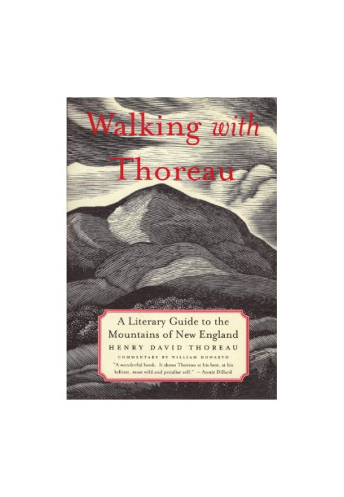 Walking with Thoreau: A Literary Guide to the New England Mountains